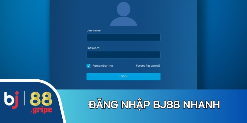 Các bước đăng nhập BJ88 nhanh